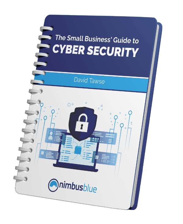 The Small Business' Guide to Cyber Security by David Tawse
